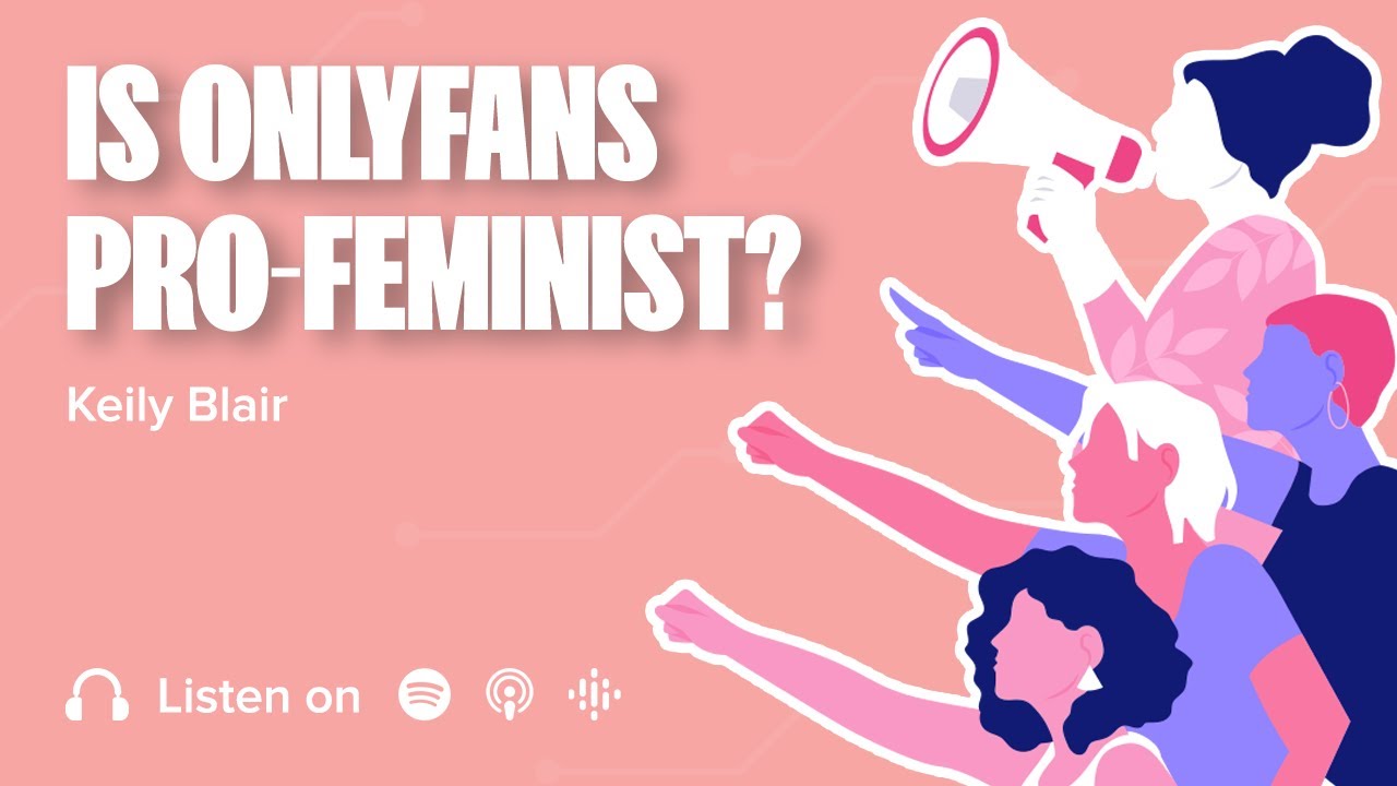 Icky Onlyfans A Feminist Perspective