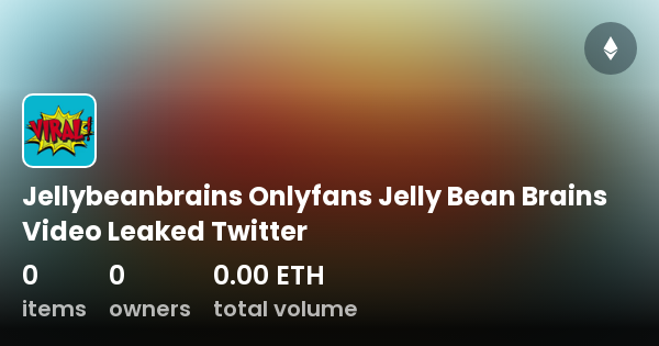 Jelly Bean Brains Onlyfans The Ultimate Fan Guide