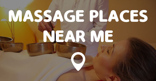 Massage Places Near Me Map Points Near Me Massage Places Near Me Map Points Near Me