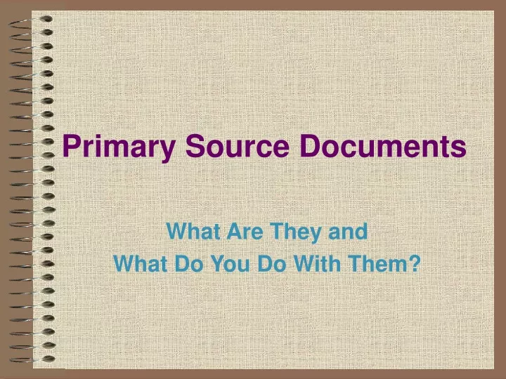 Ppt Primary Source Documents Powerpoint Presentation Free Download Ppt Primary Source Documents Powerpoint Presentation Free Download