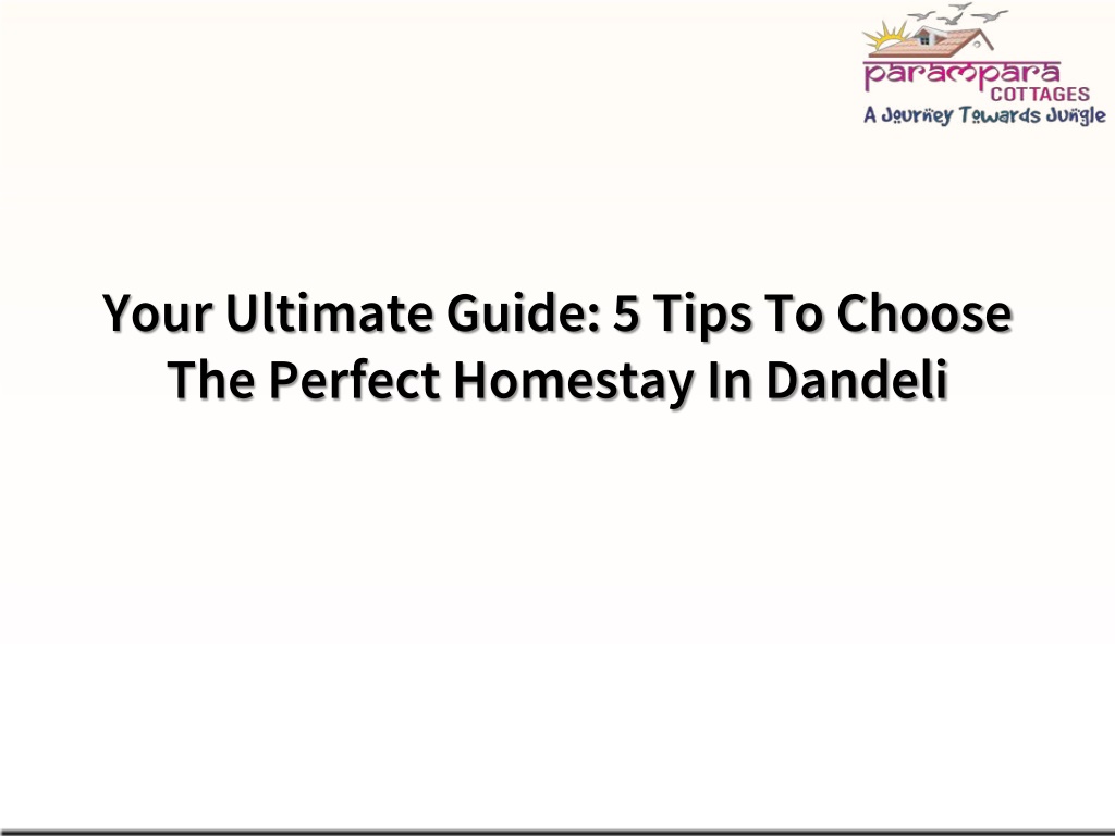 Ppt Your Ultimate Guide 5 Tips To Choose The Perfect Homestay In Ppt Your Ultimate Guide 5 Tips To Choose The Perfect Homestay In