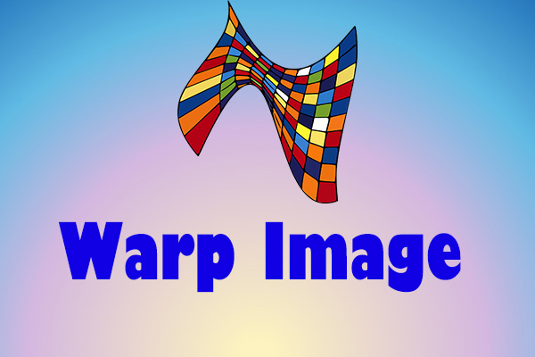 Top 4 Free Websites To Warp Image Online Minitool Moviemaker Top 4 Free Websites To Warp Image Online Minitool Moviemaker