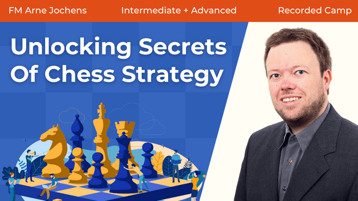 Unlocking Secrets Of Chess Strategy Chess University Unlocking Secrets Of Chess Strategy Chess University