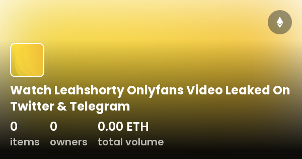 Watch Leahshorty Onlyfans Video Leaked On Twitter Telegram Watch Leahshorty Onlyfans Video Leaked On Twitter Telegram