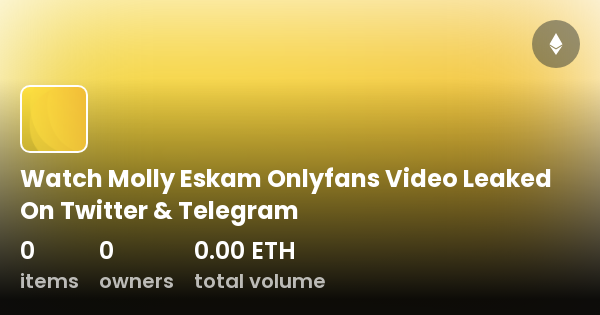 Watch Molly Eskam Onlyfans Video Leaked On Twitter Telegram Watch Molly Eskam Onlyfans Video Leaked On Twitter Telegram