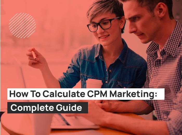The Ultimate Guide to CPM Advertising